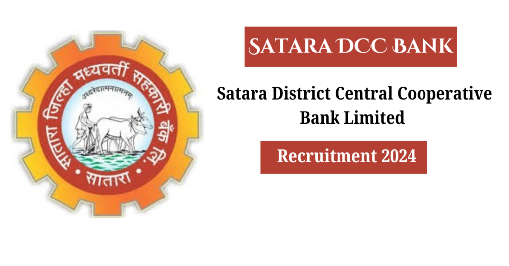 Satara DCC Bank Recruitment 2024